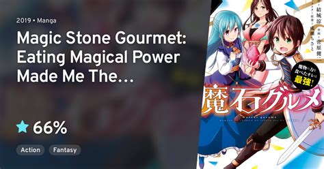 Magic stone gourmet eating magical power made me the strongest